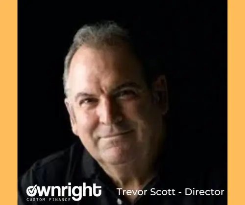 Trevor Scott, Director of Ownright Custom Finance